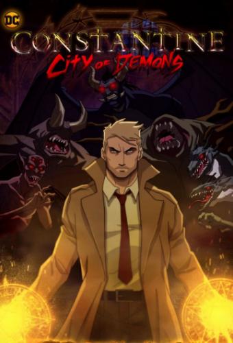 :   / Constantine: City of Demons (2018)