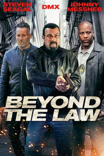   / Beyond the Law (2019)